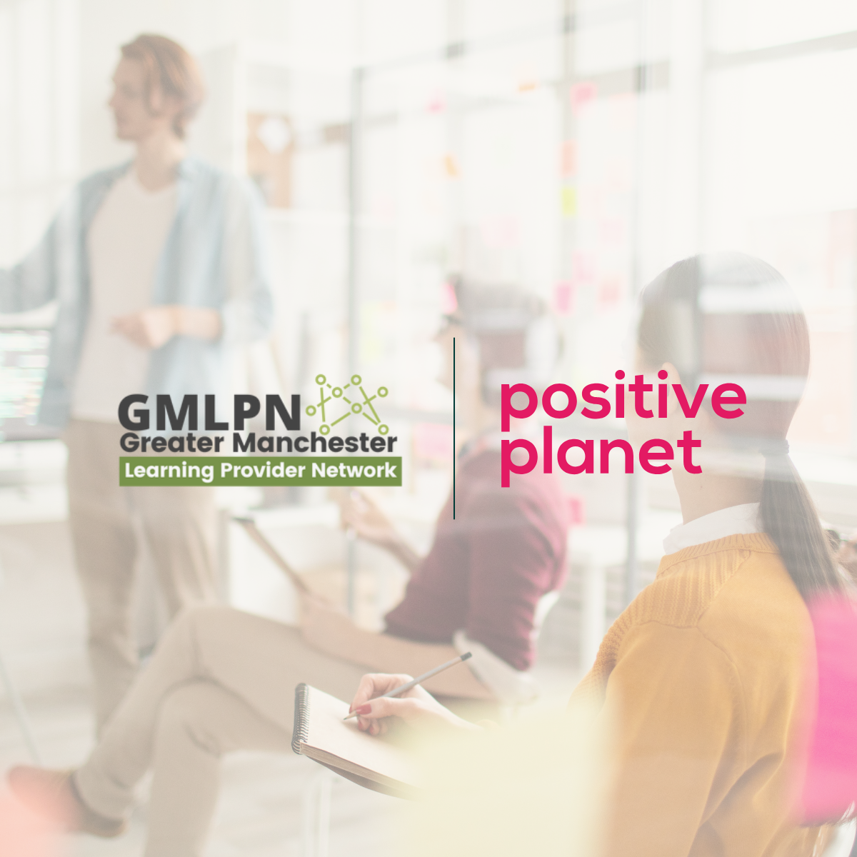 Positive Planet Partners with GMLPN to Drive Sustainability in Education and Skills across the region