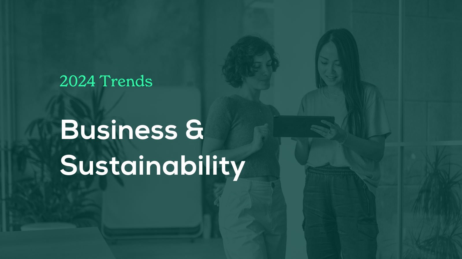 2024 Business & Sustainability Trends